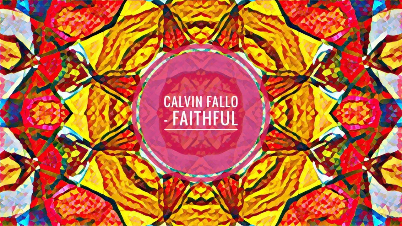 Calvin Fallo - Faithful
