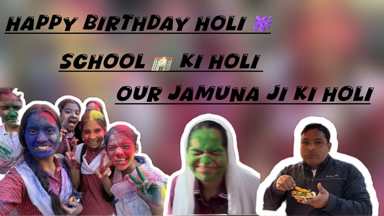 School ki holi our jamuna ki holi | in this vlog | | vedika Bhuranda |