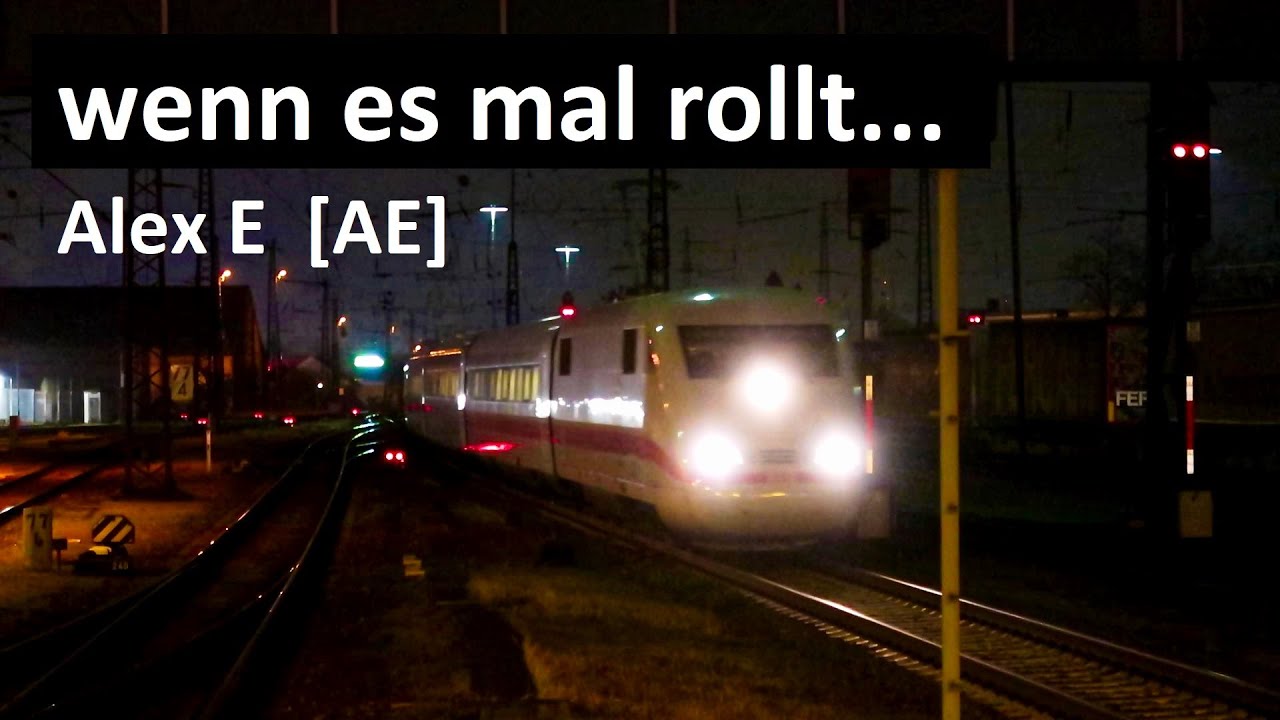 Wenn es mal rollt - Z&uuml;ge in der Nacht - Aschaffenburg Hbf - trains at night - Alex E