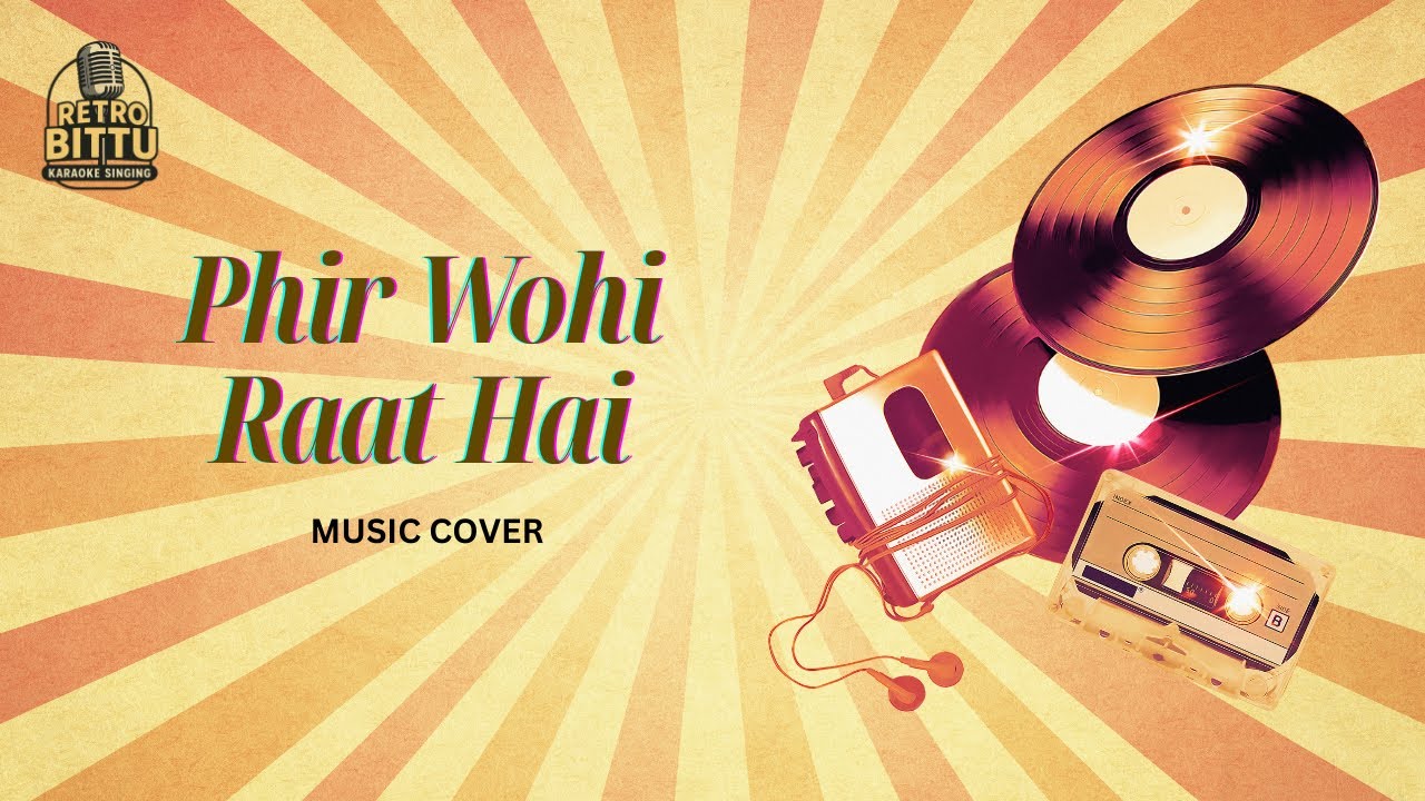 Phir Wohi Raat Hai (Music Cover) | Kishore Kumar | Ghar | Retro_Bittu