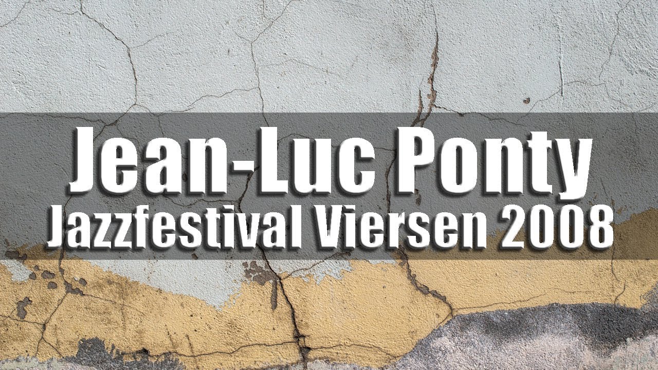 Jean-Luc Ponty & His Band - Jazzfestival Viersen 2008