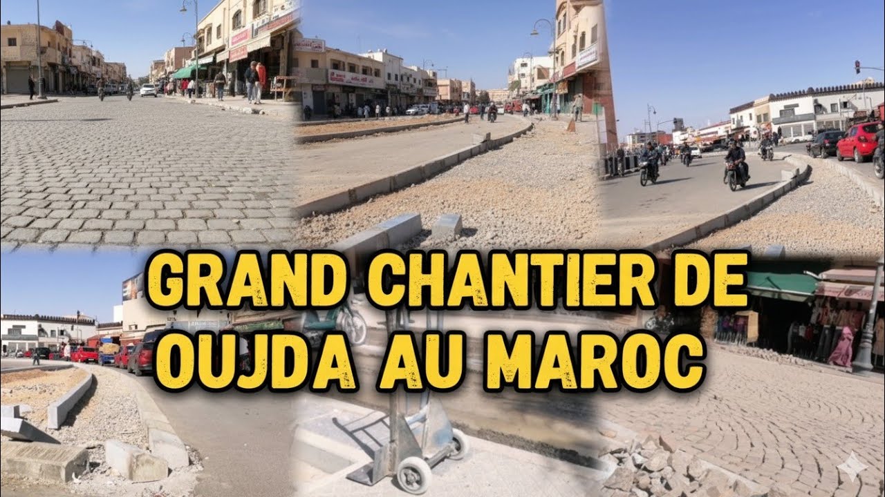 OUJDA SE TRANSFORME ! 🇲🇦 Gros Travaux Publics au cœur de la Médina | Aménagement Urbain 2025