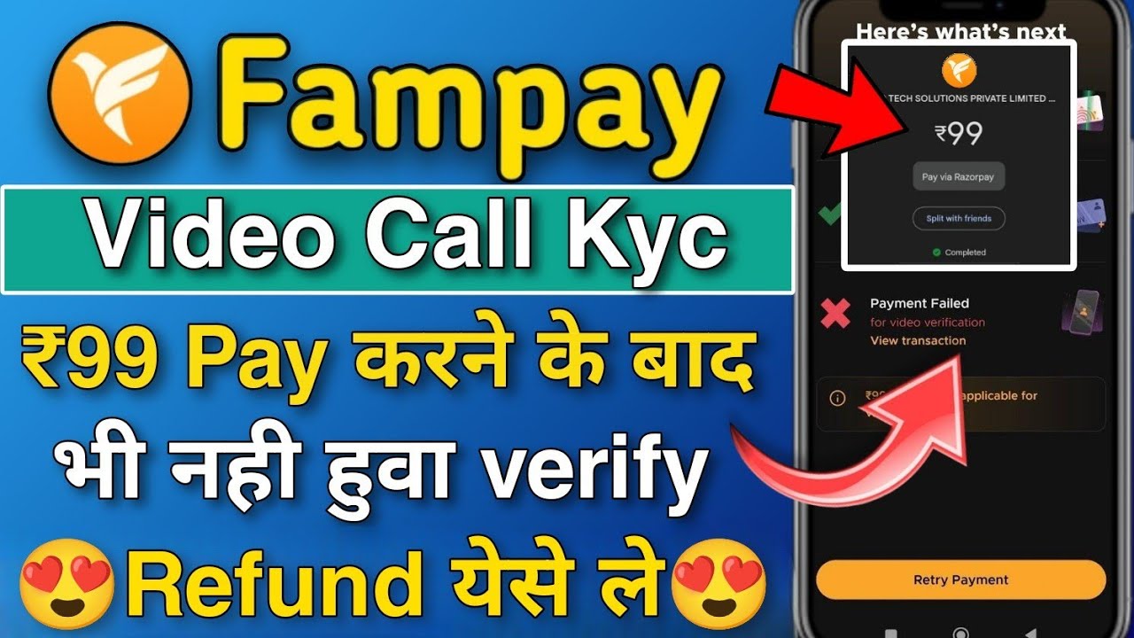 Fampay Video Call Kyc ₹99 Refund Problem Solve | Fampay Video Call Kyc Problem Solve