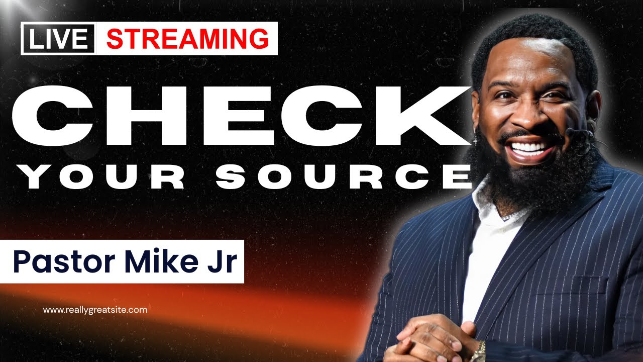 Strong Faith Starts With the Right Source |  Pastor Mike Jr.