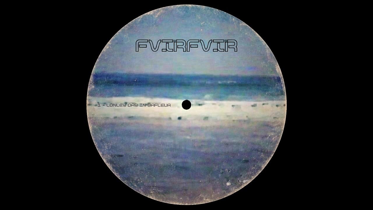 FVIRFVIR - Lonly Day in Barfleur (Lofi House)