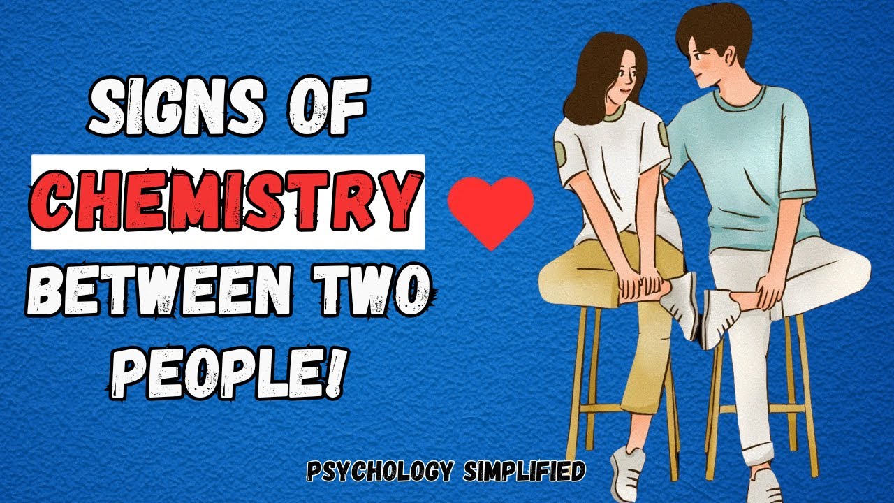 9 Signs of Chemistry Between Two People | Romantic Connection & Attraction
