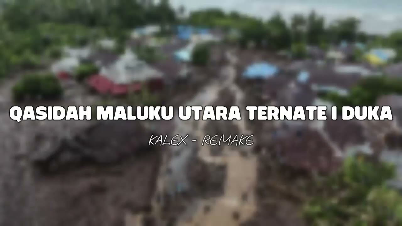 QASIDAH MALUKU UTARA TERNATE I DUKA ( NURAIN YUSUF )
