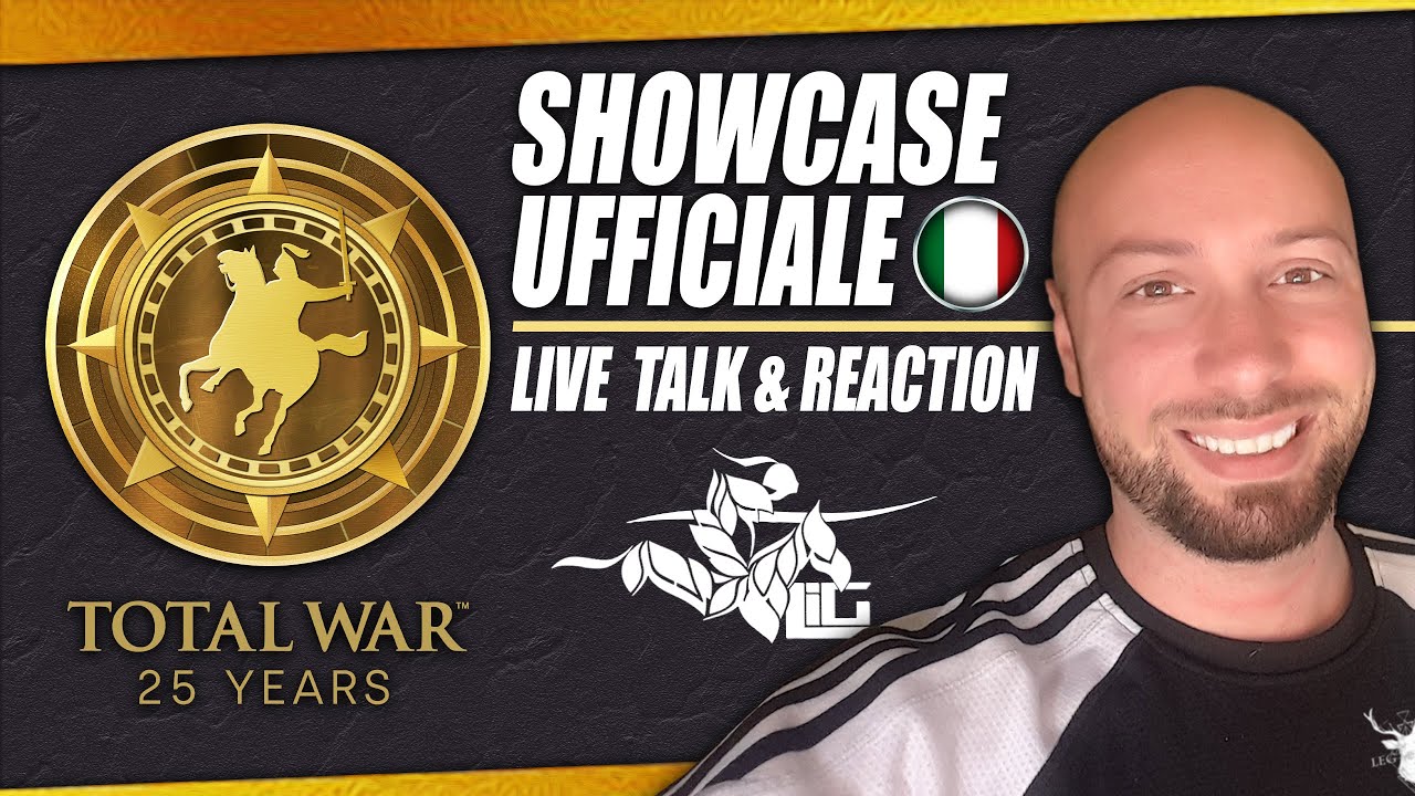 SHOWCASE TOTAL WAR 25&deg; ANNIVERSARIO | SCOPRIAMO INSIEME I NUOVI GIOCHI IN LIVE