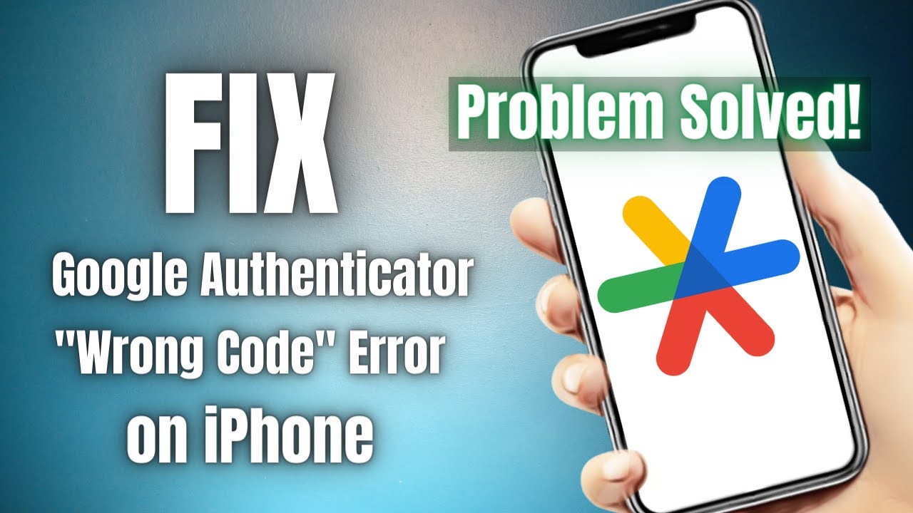 Как исправить ошибку Google Authenticator 