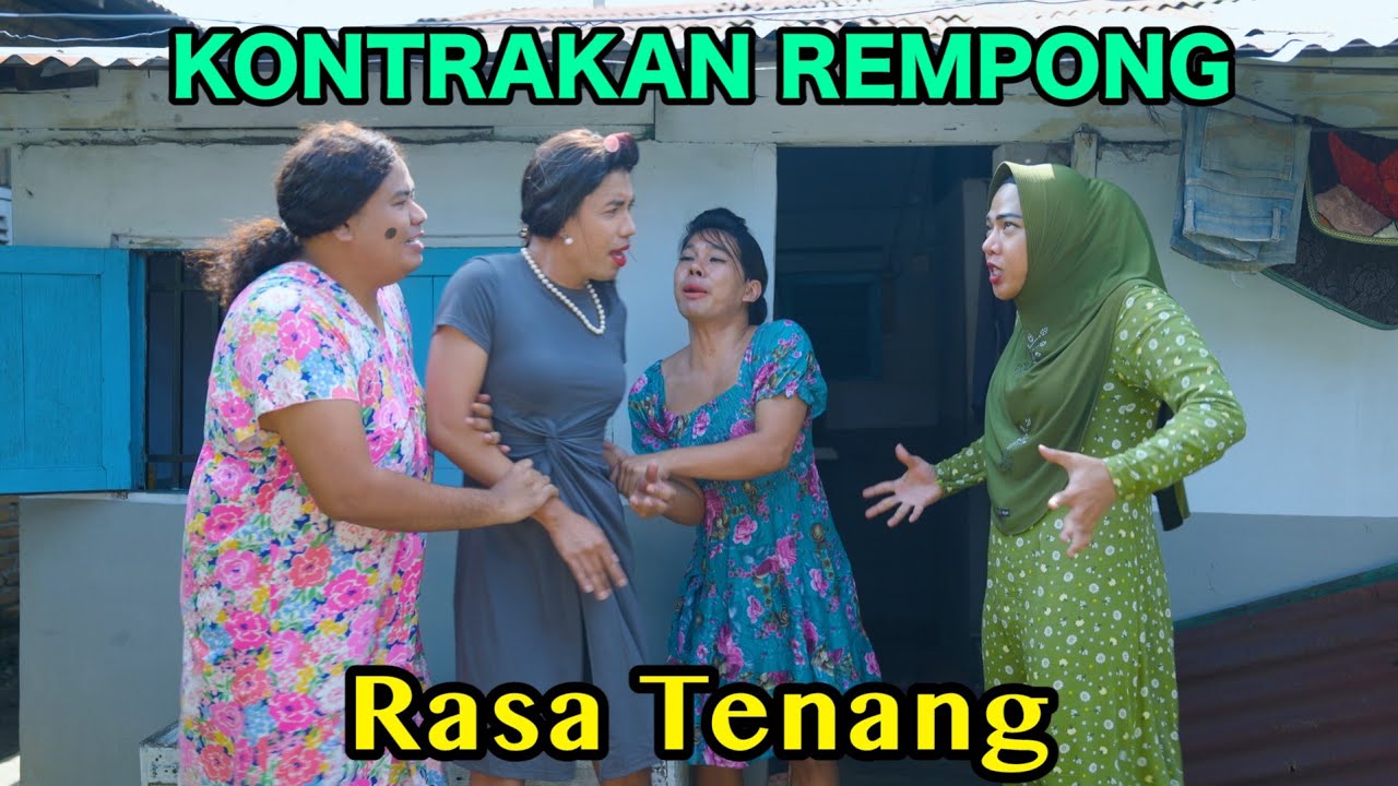 RASA TENANG || KONTRAKAN REMPONG EPISODE 1029