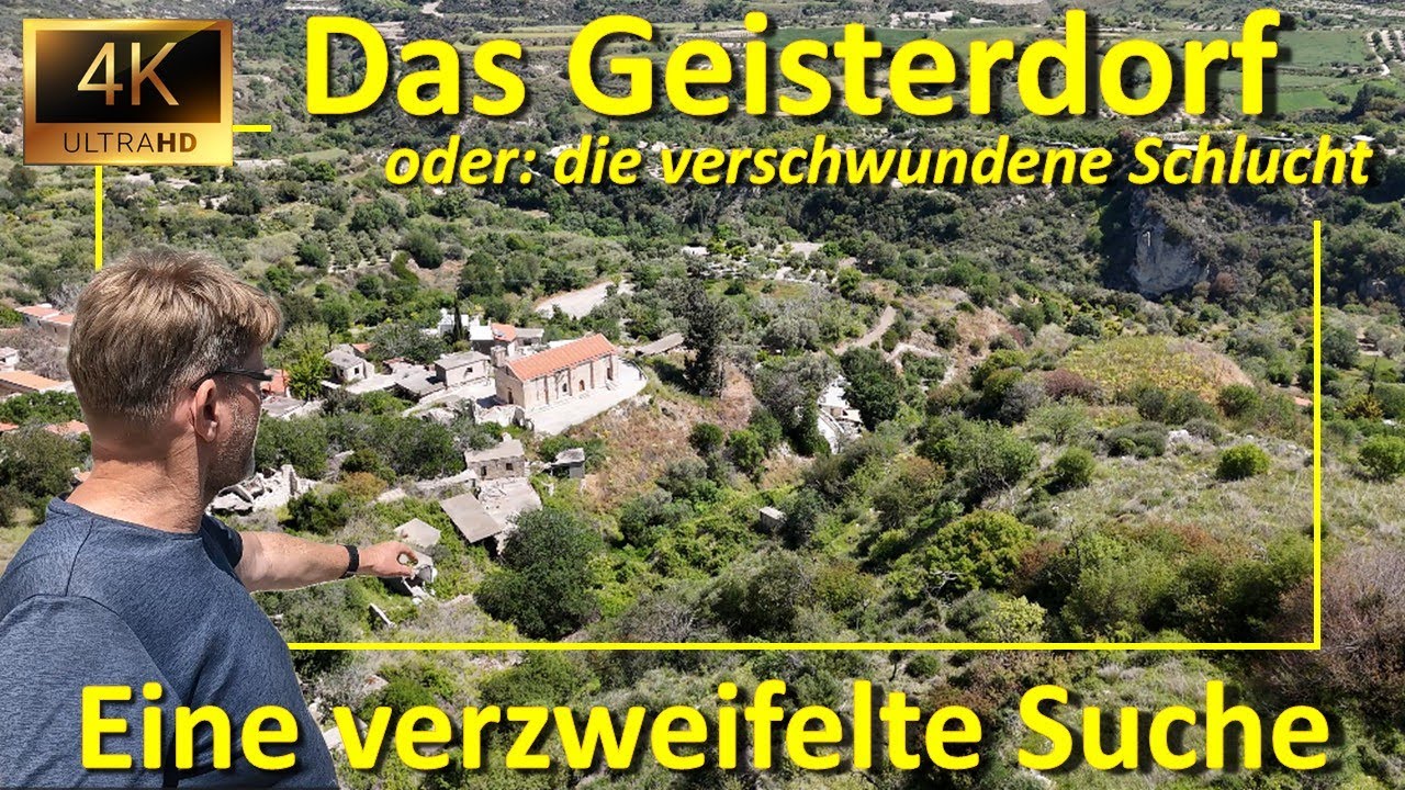 Das Geisterdorf Theletra - oder: Auf der Suche nach der verschwundenen Schlucht (Zypern-Abenteuer)