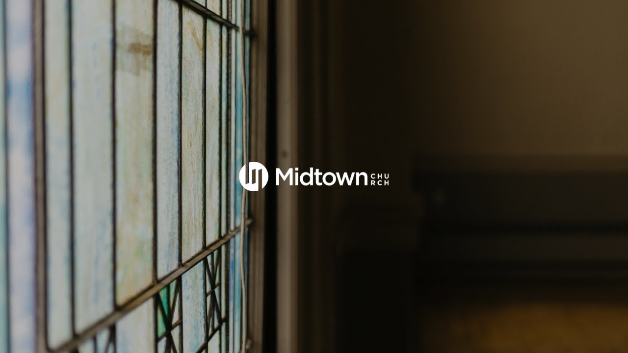 Midtown Church Sunday Gathering