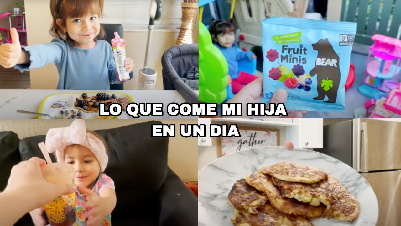 LO QUE COME MI HIJA DE 3 AÑOS EN UN DIA ☀️(DESAYUNO, ALMUERZO & CENA)