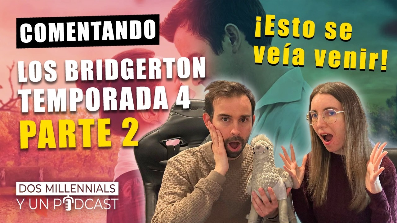 ¡Esto NO tiene sentido! 😳 Agujeros de guion en Bridgerton T4 Parte 2