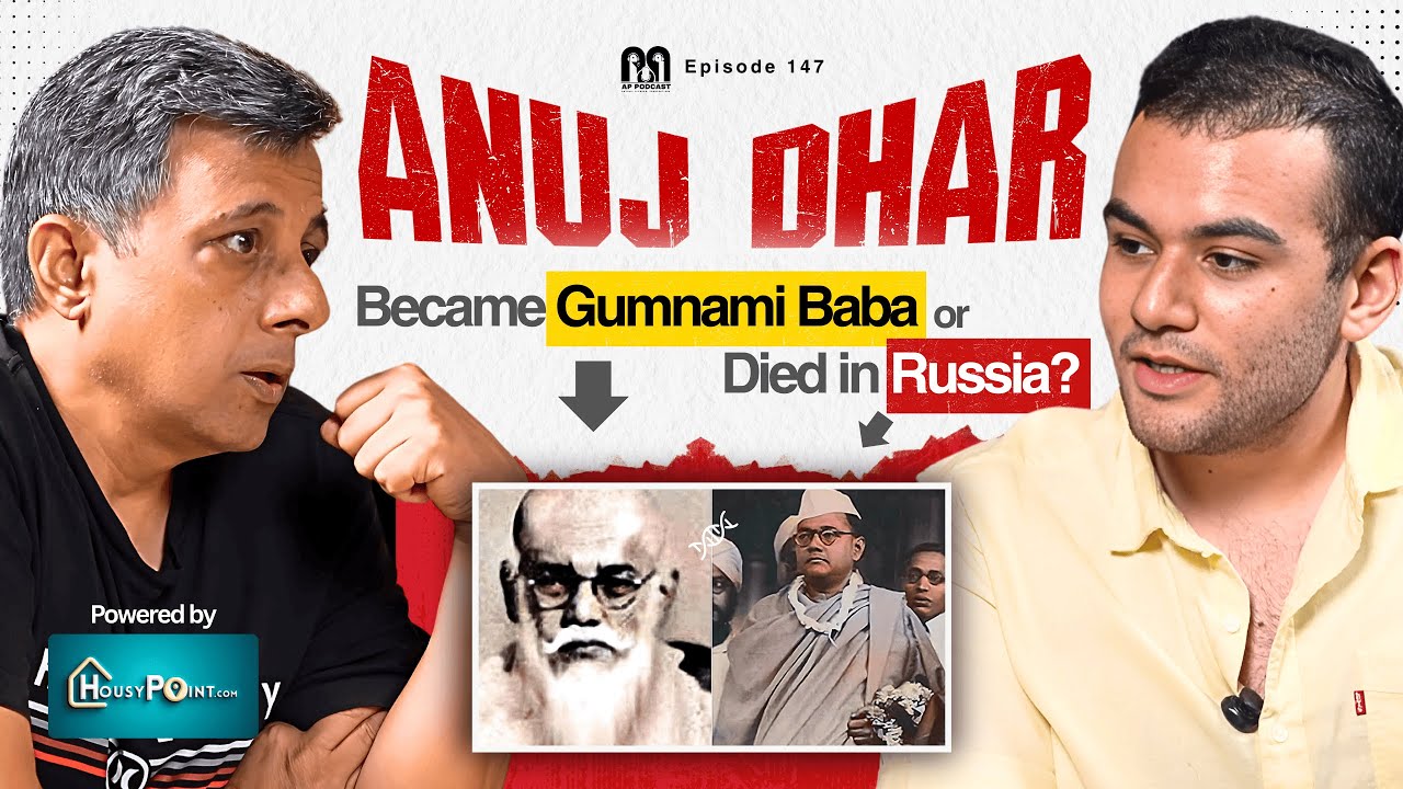 Netaji Subhas Bose’s Death Mystery W/ Anuj Dhar - AP Pod 147