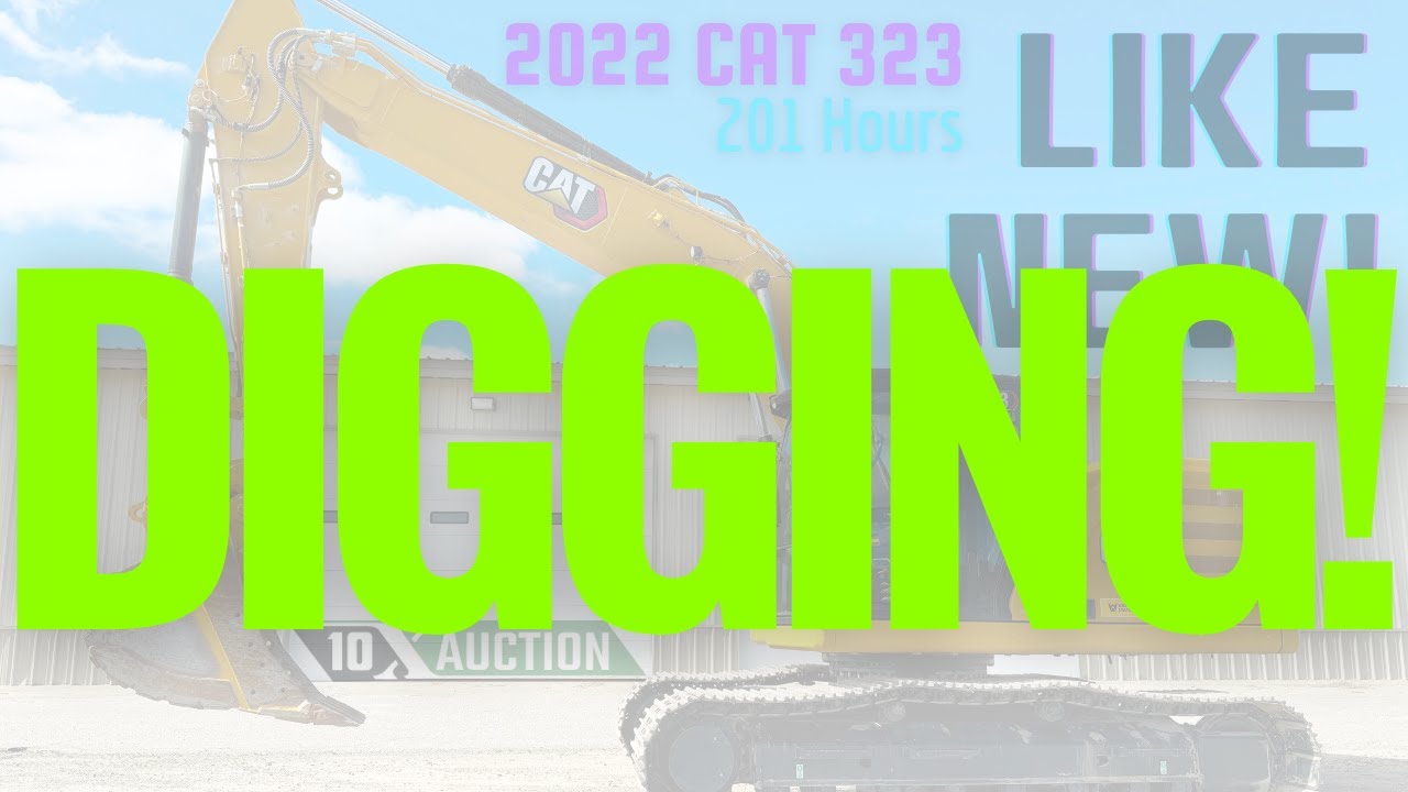 * DIGGING *  CATERPILLAR 323 (2022)  10X AUCTION  AuctionTime/MachineryTrader