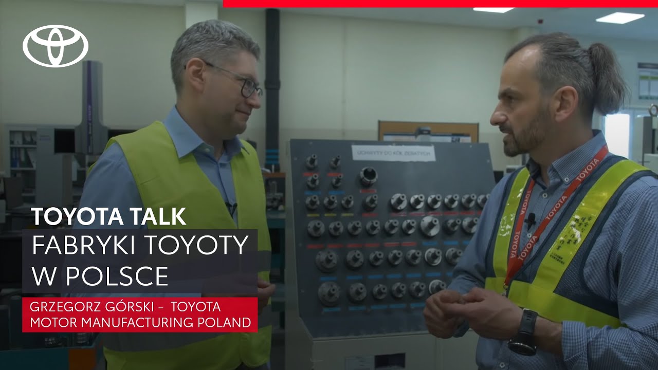 Fabryki Toyoty w Polsce | Grzegorz Górski -  Toyota Motor Manufacturing Poland | TOYOTA TALK