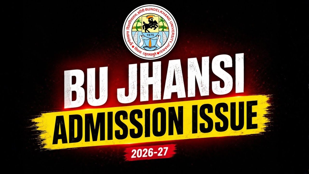 BU Jhansi Admission Issue 😳 | Why has the form filling not started? 2026-27