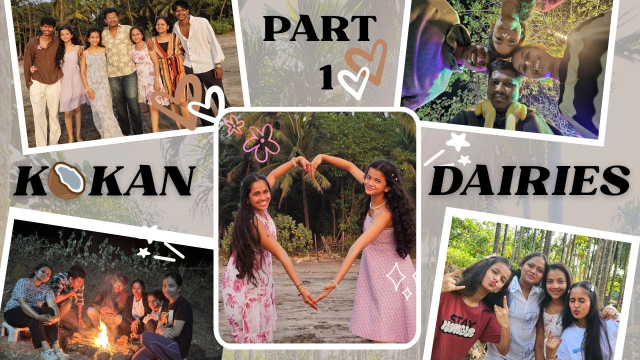 Kokan Dairies 🌴🌺🥹 ( Part 1 ) 