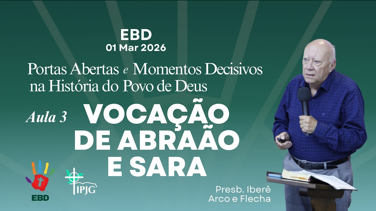 01 MAR | EBD - A Vocação de Abraão e Sara