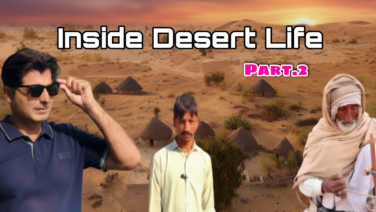 Inside Cholistan Desert Village Life | Daily Routine of Desert People (Part 2)