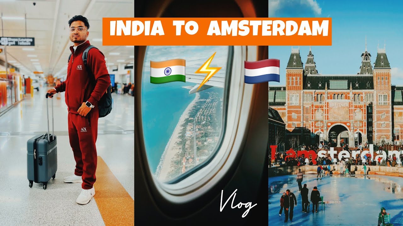 INDIA to AMSTERDAM | A Day in Amsterdam | KLM Airlines | 🇮🇳⚡️🇳🇱