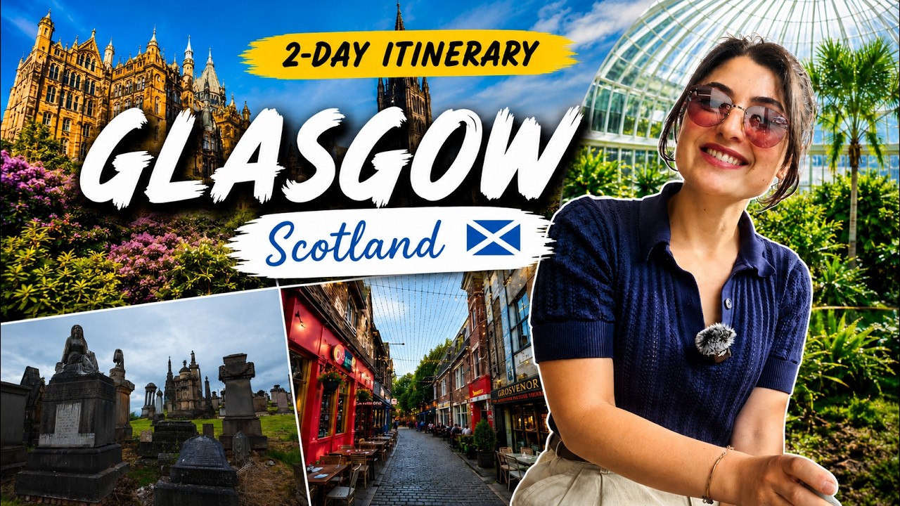 Glasgow 2-Day Itinerary | Top 10 Must See Places for the Perfect Weekend