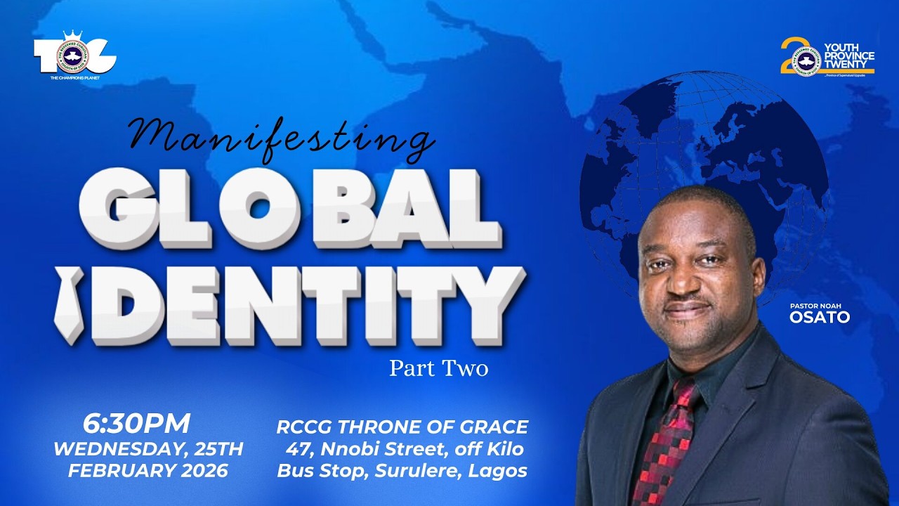MANIFESTING GLOBAL IDENTITY (PART 2)  || PASTOR OSATO NOAH || 22/2/2026 || MIDWEEK SERVICE
