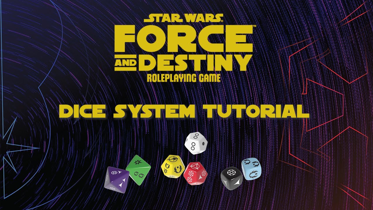 Star Wars Force & Destiny: Dice System Tutorial