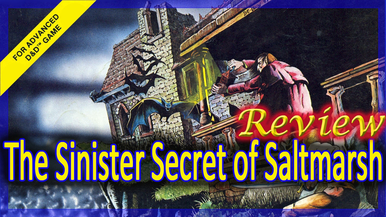 AD&D Review - The Sinister Secret of Saltmarsh