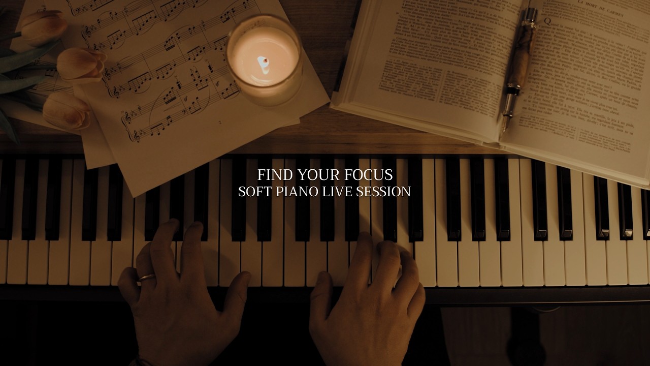 Find Your Focus - Soft Piano Session for Immersive Study, Deep Work and Concentration