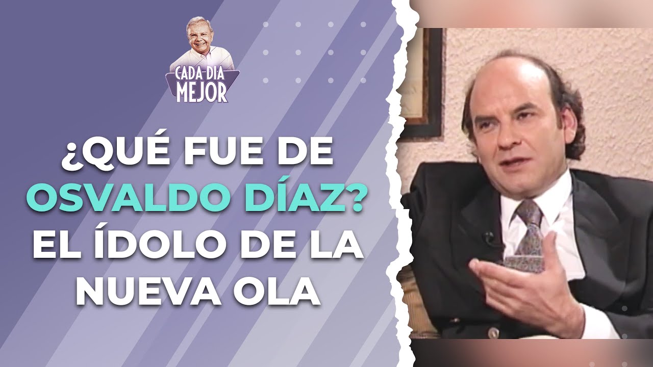 ¿Qué fue de OSVALDO DÍAZ, el ídolo de la Nueva Ola? | Cap 358 | CADA DÍA MEJOR TV (2024)