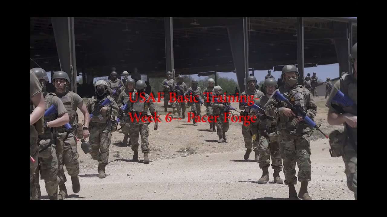 Week 6  USAF Basic Military Training- Pacer Forge