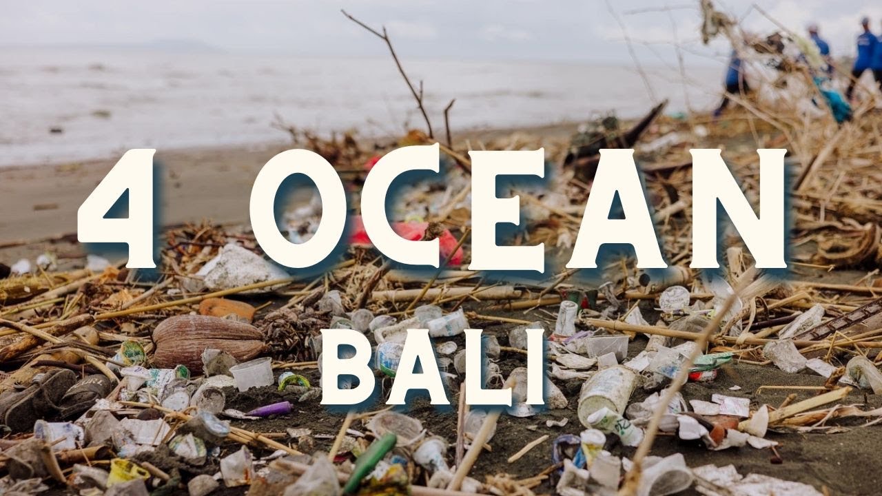 4 Ocean: Bali's Beach Cleanup Operation