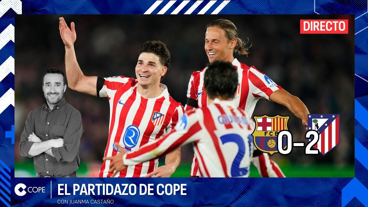 🔴 EL ATLETI ASALTA EL CAMP NOU Y DEJA MUY TOCADA LA ELIMINATORIA I El Partidazo de COPE