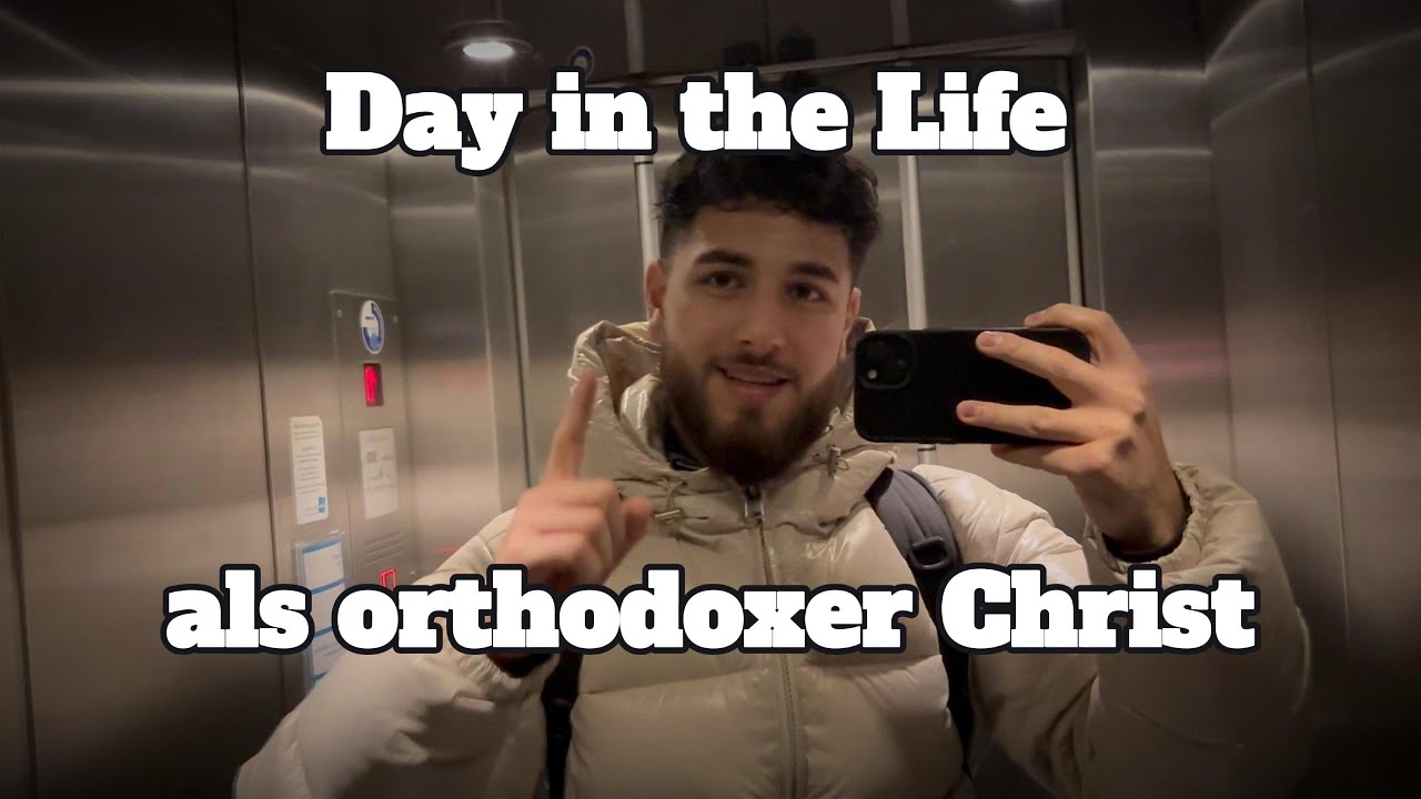 Ein Tag als orthodoxer Christ | Part 001 | emanuelchrist