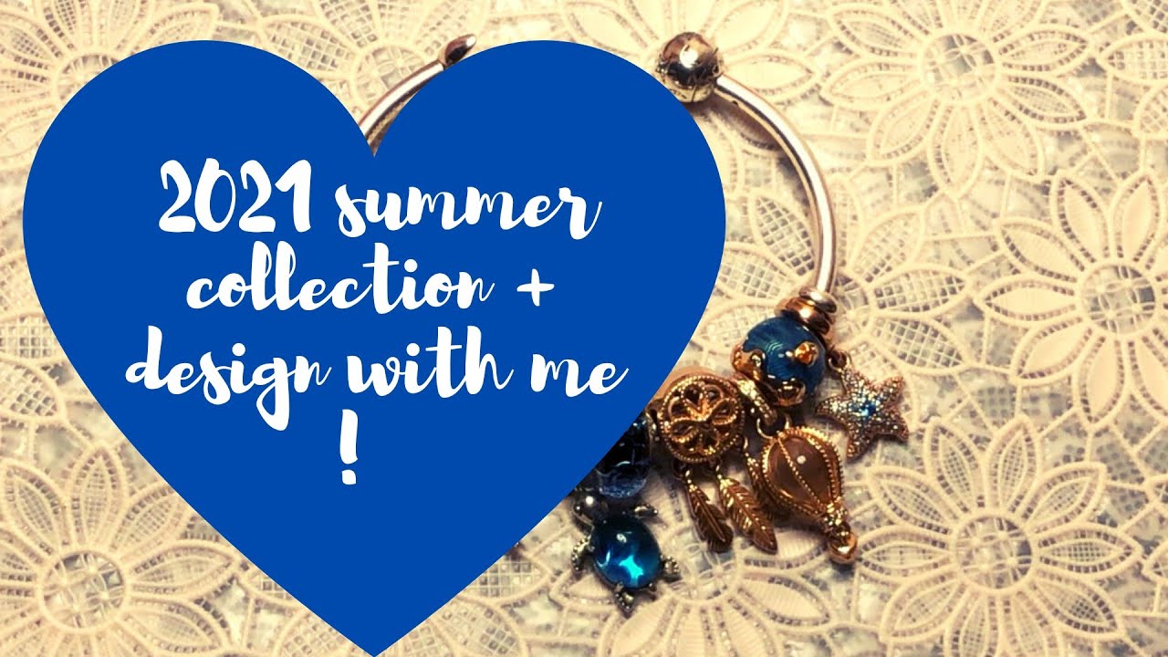 ♥ 2021 Pandora summer collection + design with me ! ♥