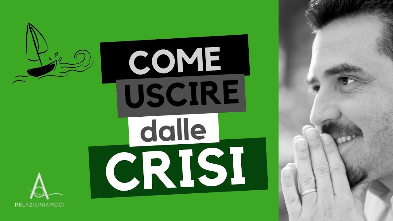 Come uscire da una crisi