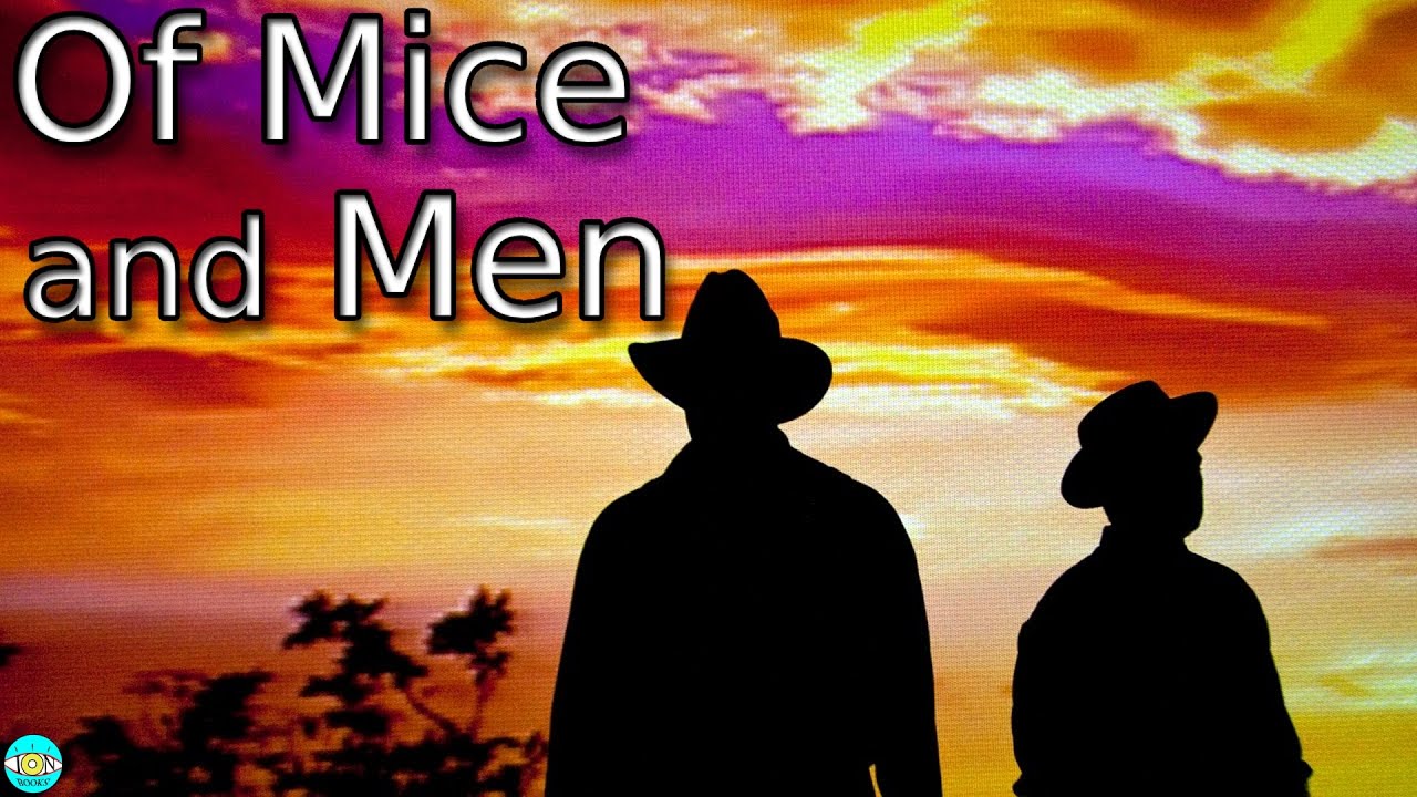 Of Mice and Men - Audiobook with Scrolling Text - John Steinbeck