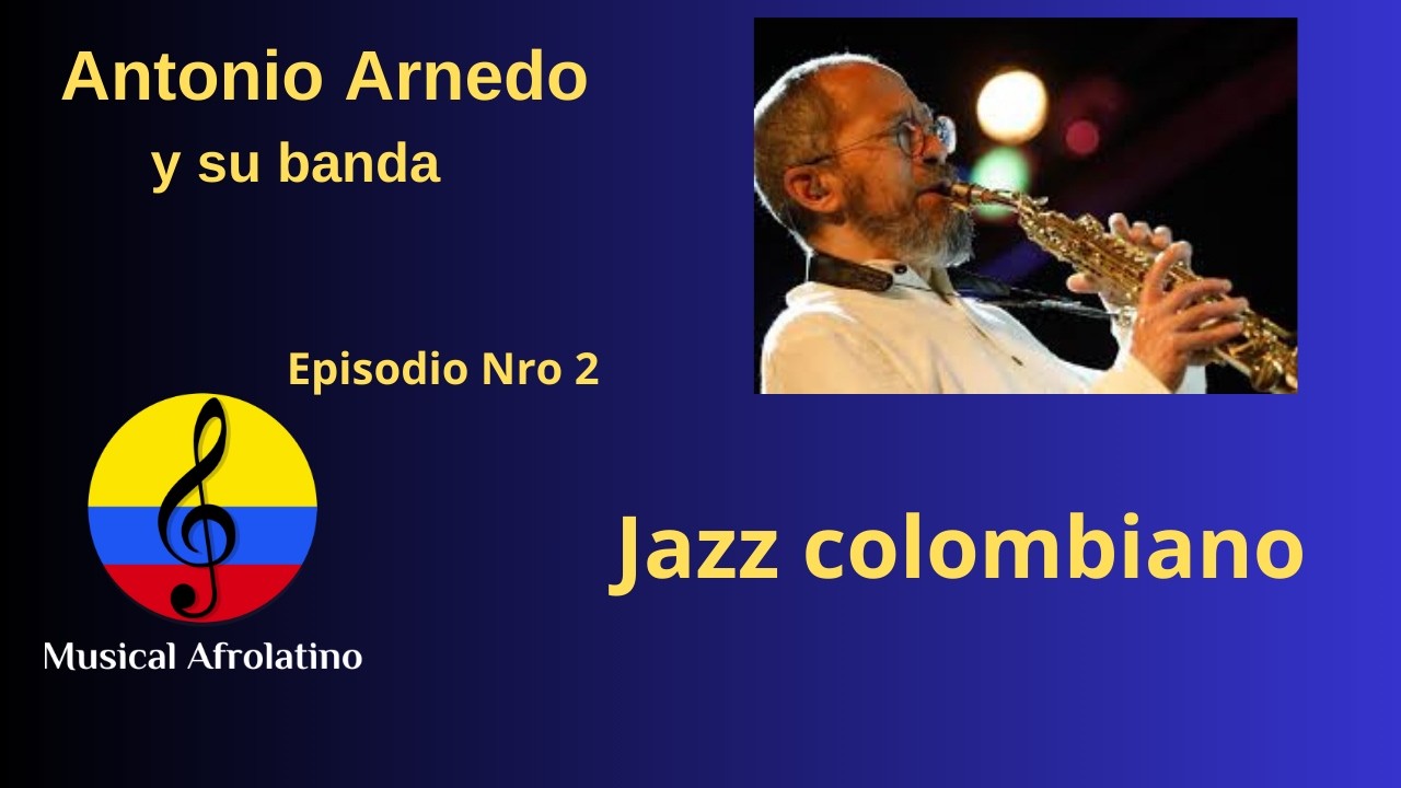 Antonio Arnedo, concierto de jazz colombiano, II parte, Bogotá