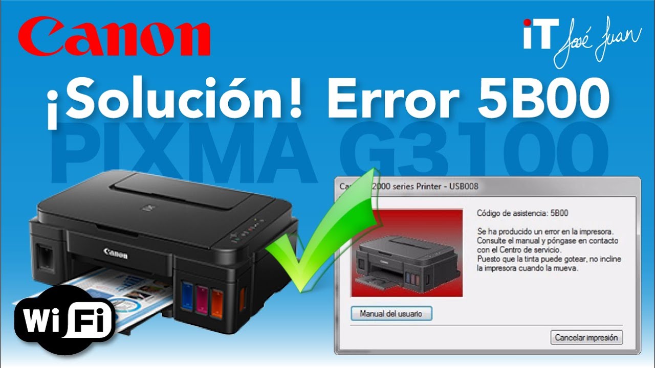 👊 ▶SOLUCIÓN◀ a error 5B00 👍 Canon Pixma G3100 🖨 FUNCIONA