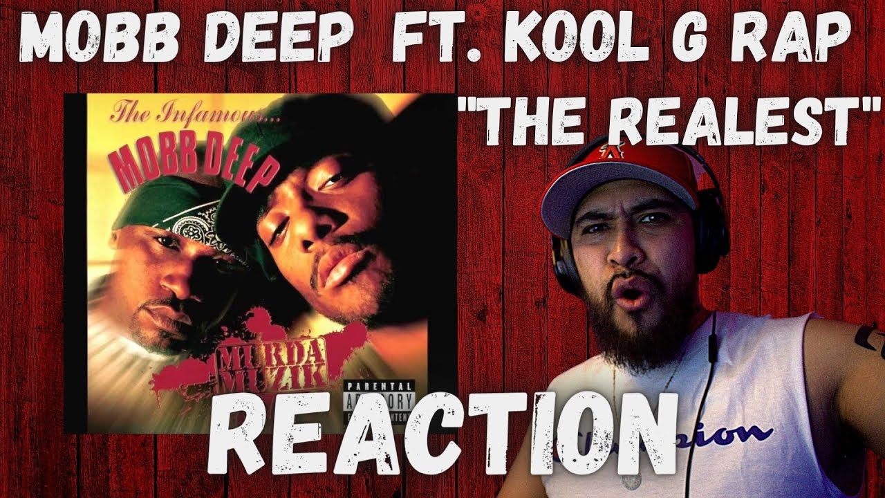 FIRST TIME HEARING - Mobb Deep ft. Kool G Rap - The Realest (REACTION)
