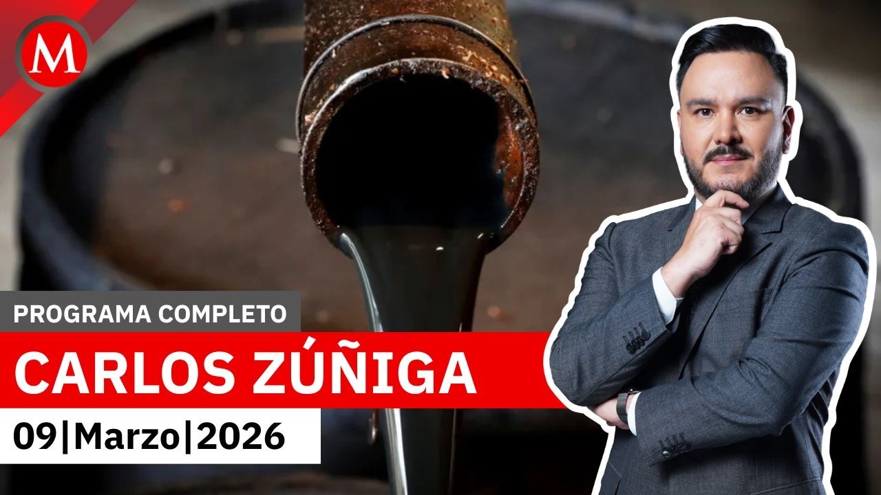 Hacienda prepara subsidios a gasolina por aumentos en el crudo | Carlos Z&uacute;&ntilde;iga, 9 de marzo de 2026
