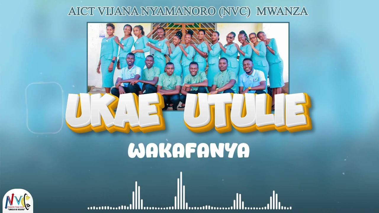 UKAE UTULIE  _Aict Vijana Nyamanoro (NVC)Choir.