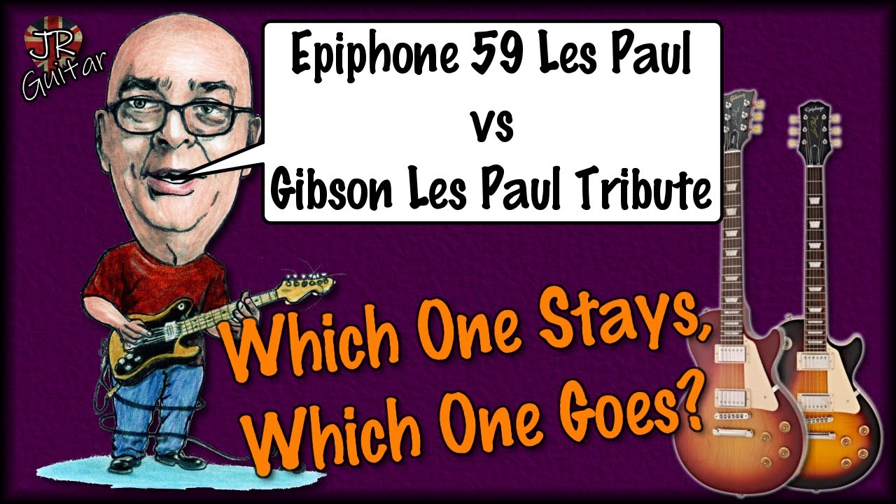 Which One Stays Which One Goes? Epiphone 59 Les Paul vs Gibson Les Paul Tribute