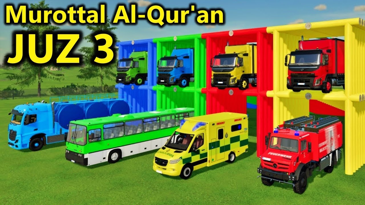 MUROTTAL ALQURAN JUZ 3 METODE UMMI, ANIMASI MOBIL MIXER TRUCK EXCAVATOR POLICE CAR AMBULANCE MENGAJI