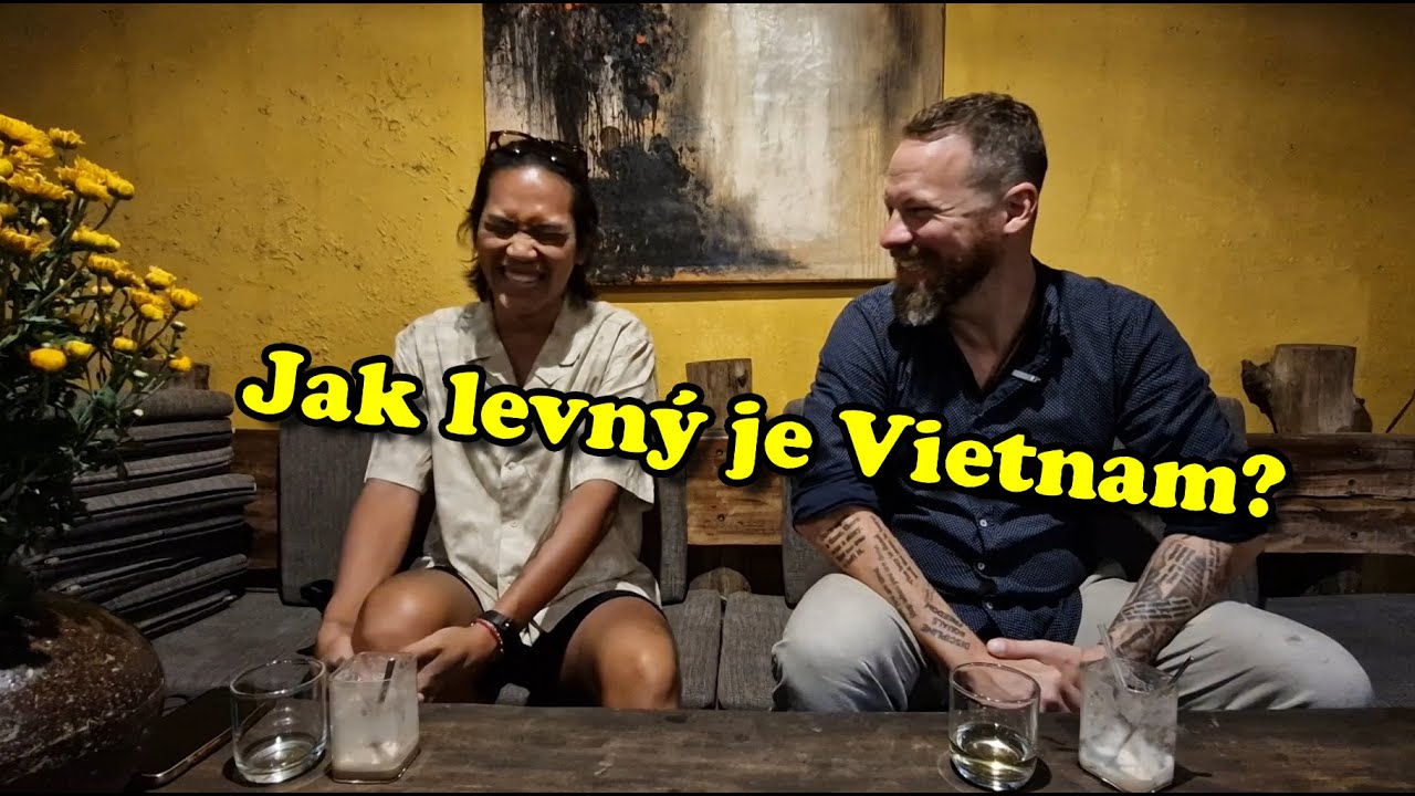 Ve Vietnamu je přece všechno levné... nebo ne? 💰💰💰
