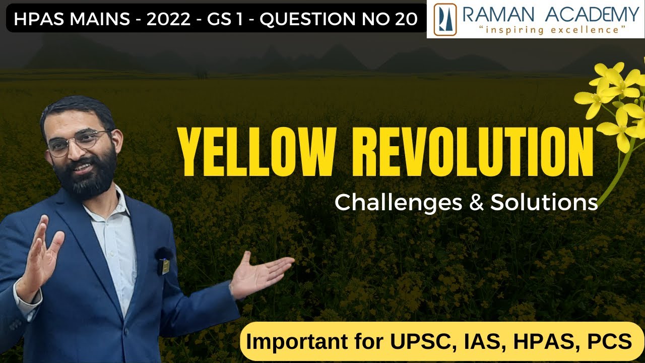 Yellow Revolution Explained: Challenges & Strategies for Edible Oils in India | Raman Academy