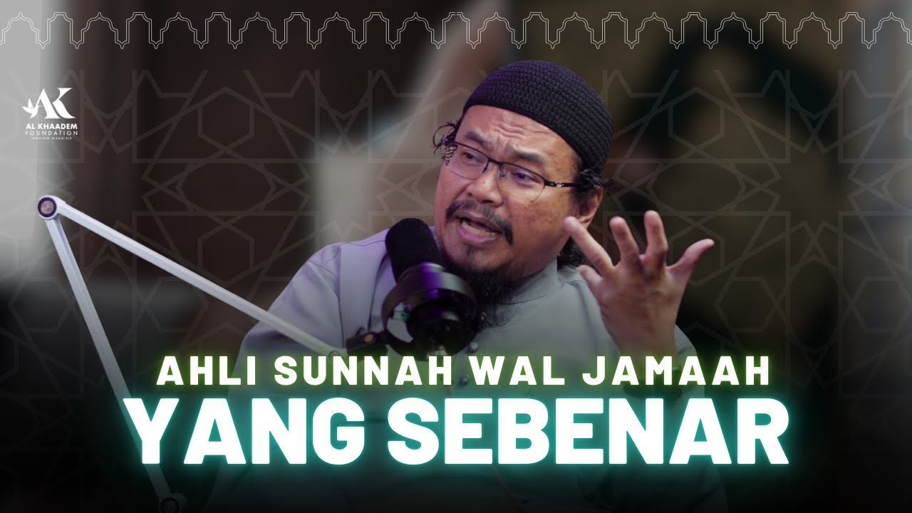 Siapakah Ahli Sunnah Wal Jamaah?