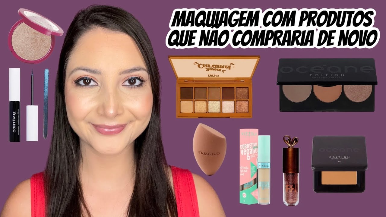 Maquiagem com produtos que não compraria de novo 